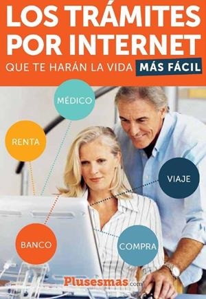 TRAMITES POR INTERNET QUE TE HARAN LA VIDA MAS FACIL, LOS | 9788412040395 | BÁRCENA, IGNACIO