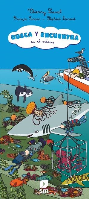 BUSCA Y ENCUENTRA EN EL OCÉANO | 9788413181769 | LAVAL, THIERRY / COUVIN, YANN