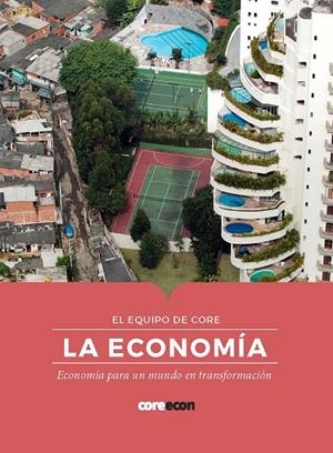 ECONOMÍA, LA | 9788412176506 | EQUIPO DE CORE