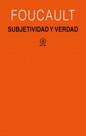 SUBJETIVIDAD Y VERDAD | 9788446048688 | FOUCAULT, MICHEL