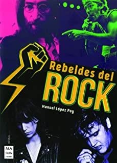 REBELDES DEL ROCK | 9788412136692 | LÓPEZ ROY, MANUEL