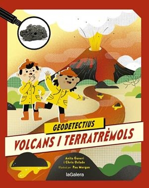 GEODETECTIUS 02. VOLCANS I TERRATRÈMOLS | 9788424667283 | GANERI, ANITA / OXLADE, CHRIS