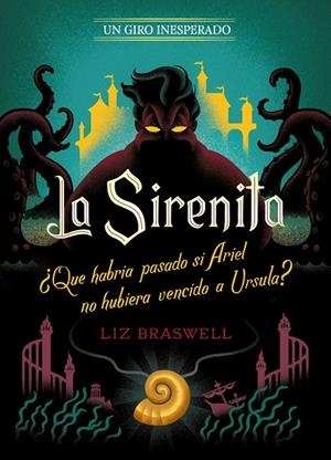 SIRENITA, LA. UN GIRO INESPERADO | 9788417062804 | DISNEY