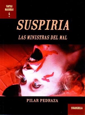SUSPIRIA. LAS MINISTRAS DEL MAL | 9788412153897 | PEDRAZA, PILAR