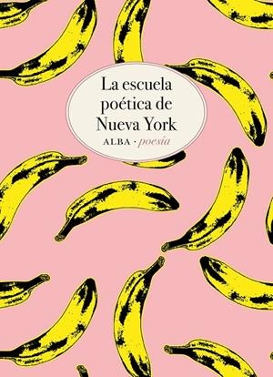 ESCUELA POÉTICA DE NUEVA YORK, LA | 9788490656457 | O'HARA, FRANK/ASHBERY, JOHN/KOCH, KENNETH/GUEST, BARBARA/SCHUYLER, JAMES