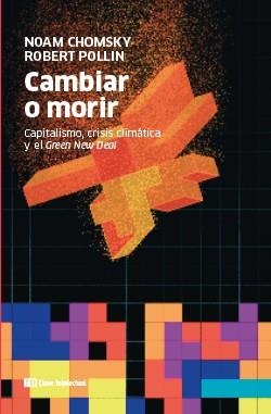 CAMBIAR O MORIR | 9788412225235 | CHOMSKY / POLLIN