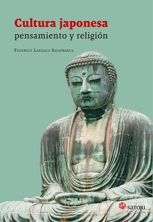 CULTURA JAPONESA : PENSAMIENTO Y RELIGIÓN | 9788417419554 | LANZACO SALAFRANCA, FEDERICO