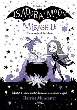 MIRABELLE I L'ENCANTERI DEL DRAC | 9788420452999 | MUNCASTER, HARRIET