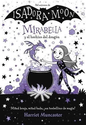 MIRABELLA Y EL HECHIZO DEL DRAGÓN | 9788420452975 | MUNCASTER, HARRIET