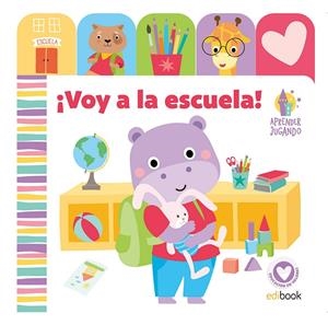 APRENDER JUGANDO - ¡VOY A LA ESCUELA! | 9788491961420