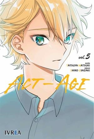 ACT-AGE 05 | 9788418450020 | MATSUKI, TATSUYA / USAZAKI, SHIRO