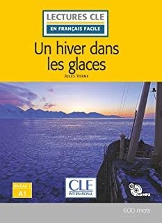 HIVER DANS LES GLACES, UN - NIVEAU 1/A1 - LIVRE + CD | 9782090318296 | VERNE, JULES