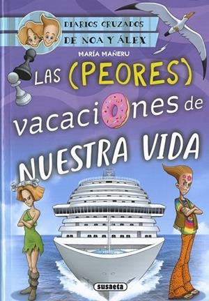PEORES VACACIONES NUESTRA VIDA, LAS | 9788467771640 | MAÑERU, MARIA