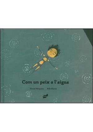 COM UN PEIX A L'AIGUA | 9788496473607 | NESQUENS, DANIEL