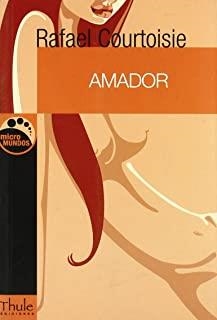 AMADOR | 9788496473010 | COURTOISIE, RAFAEL