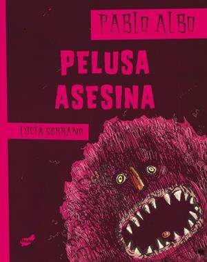 PELUSA ASESINA | 9788415357179 | PÉREZ ANTÓN, PABLO