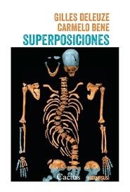 SUPERPOSICIONES | 9789873831454 | DELEUZE, GILLES / BENE, CARMELO
