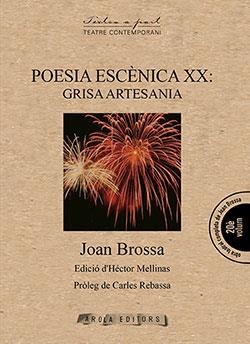 POESIA ESCÈNICA XX : GRISA ARTESANIA | 9788412129595 | BROSSA, JOAN