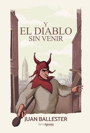 Y EL DIABLO SIN VENIR | 9788412181203 | BALLESTER, JUAN