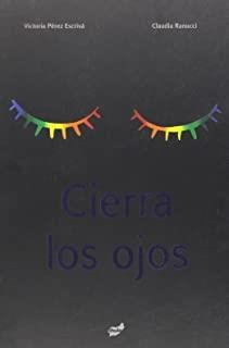 CIERRA LOS OJOS | 9788496473980 | PÉREZ ESCRIVÁ, VICTORIA