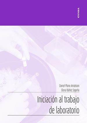 INICIACION AL TRABAJO DE LABORATORIO | 9788431335175 | PLANO AMATRIAIN, DANIEL / IBAÑEZ SOPEÑA, E.