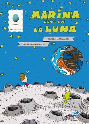 MARINA ESTÁ EN LA LUNA | 9788415357186 | VARILLAS FERNÁNDEZ, RUBÉN