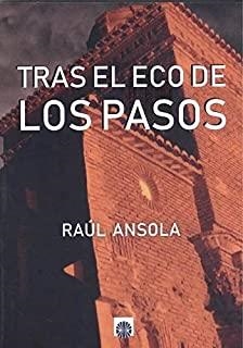 TRAS EL ECO DE LOS PASOS | 9788417391546 | ANSOLA, RAUL