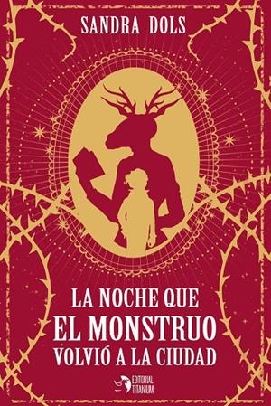 NOCHE QUE EL MONSTRUO VOLVIO A LA CIUDAD, LA | 9788412115697