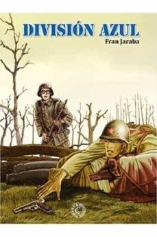 DIVISION AZUL | 9788409221837 | JARABA BARA, FRANCISCO