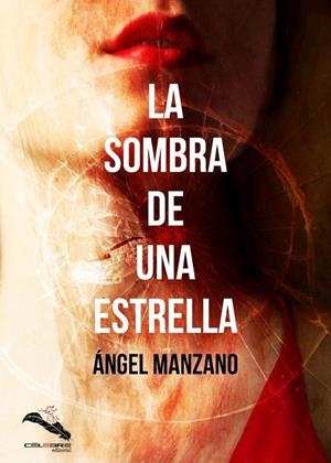 SOMBRA DE UNA ESTRELLA, LA | 9788412224443 | MANZANO, ANGEL