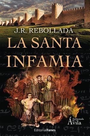 SANTA INFAMIA, LA | 9788412115772 | R. REBOLLADA, JOSÉ