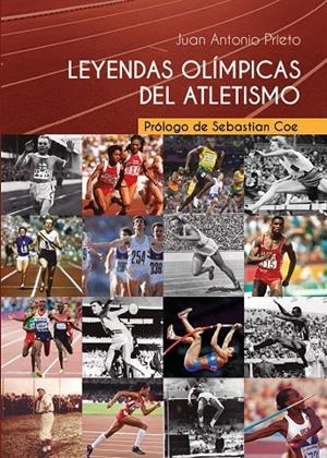 LEYENDAS OLIMPICAS DEL ATLETISMO | 9788412150032 | PRIETO RODRIGUEZ, JUAN ANTONIO