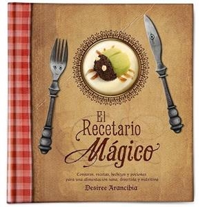RECETARIO MÁGICO, EL | 9788412053135 | ARANCIBIA, DESIREE