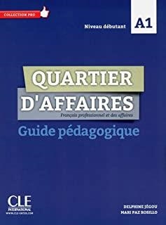 QUARTIER D'AFFAIRES A1-GUIDE PÉDAGOGIQUE | 9782090386684 | JÉGOU, DELPHINE / ROSILLO, MARI PAZ