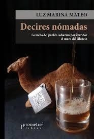 DECIRES NOMADAS. LA LUCHA DEL PUEBLO SAHARAUI | 9789878331089 | MARINA MATEO, LUZ