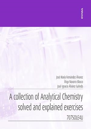 A COLLECTION OF ANALYTICAL CHEMISTRY SOLVED AND EXPLAINED EXERCICES | 9788431334833 | FERNANDEZ ALVAREZ, JOSE MARIA