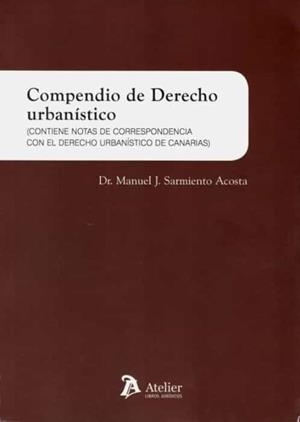 COMPENDIO DE DERECHO URBANISTICO | 9788418244087 | SARMIENTO ACOSTA, MANUEL