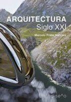 ARQUITECTURA SIGLO XXI | 9781643603216 | FRAILE NARVAEZ, MARCELO