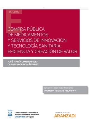 COMPRA PUBLICA DE MEDICAMENTOS Y SERVICIOS DE INNOVACION Y TECNOLOGÍA SANITARIA | 9788413451497 | GIMENO FELIU, JOSE MARIA / GARCIA ALVAREZ, GERARDO
