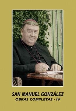 OBRAS COMPLETAS IV. CARTAS SAN MANUEL GONZALEZ | 9788418303098 | GONZALEZ GARCIA, MANUEL