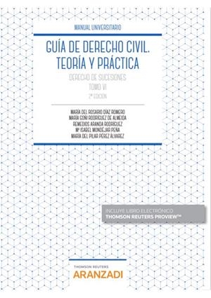 GUIA DE DERECHO CIVIL TOMO 6. TEORÍA Y PRACTICA. DERECHO DE SUCESIONES | 9788413467856 | ARANDA RODRIGUEZ, REMEDIOS