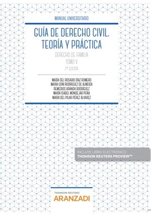 GUIA DE DERECHO CIVIL TOMO 5. TEORIA Y PRACTICA. DERECHO DE FAMLIA | 9788413467825 | ARANDA RODRIGUEZ, REMEDIOS