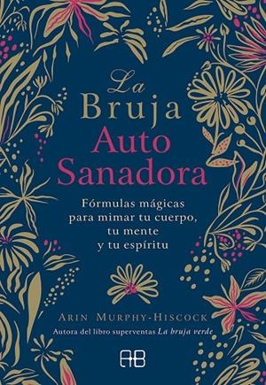 BRUJA AUTOSANADORA, LA | 9788417851095 | MURPHY-HISCOCK, ARIN