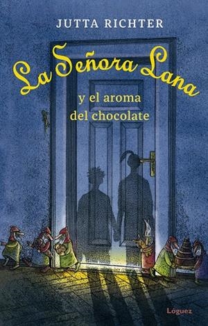 SEÑORA LANA Y EL AROMA DEL CHOCOLATE, LA | 9788412158335 | RICHTER, JUTTA