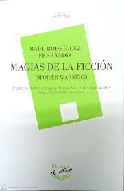 MAGIAS DE LA FICCIÓN | 9788416459940 | RODRÍGUEZ FERRÁNDIZ, RAÚL