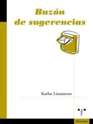 BUZÓN DE SUGERENCIAS | 9788417987817 | LINAZASORO, KARLOS