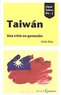[QUÉ SABES DE...] TAIWÁN | 9788478848188 | RÍOS PAREDES, XULIO