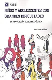 NIÑOS Y ADOLESCENTES CON GRANDES DIFICULTADES | 9788478848119 | GAILLARD, JEAN-PAUL