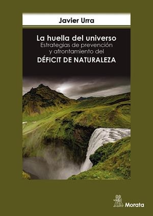 HUELLA DEL UNIVERSO, LA. ESTRATEGIAS DE PREVENCIÓN | 9788471129901 | URRA, JAVIER