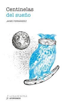 CENTINELAS DEL SUEÑO | 9788417352608 | FERNANDEZ, JAIME (AMADO STORNI)